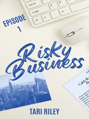 cover image of Risky Business Episode 1